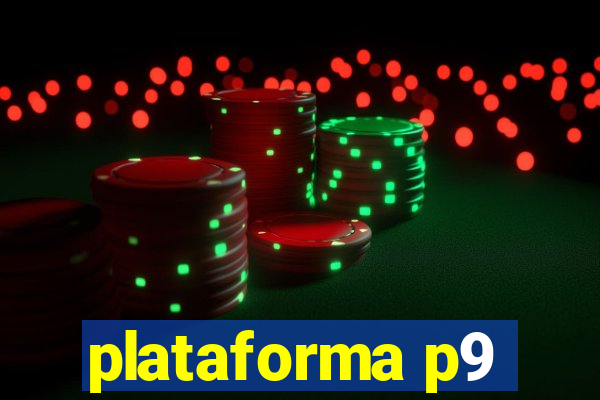 plataforma p9